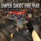 Скачайте игру Sniper shoot fire war бесплатно и Fill of Light HD для Андроид телефонов и планшетов.