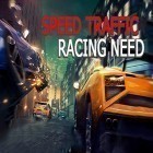 Скачайте игру Speed traffic: Racing need бесплатно и NumberLink для Андроид телефонов и планшетов.