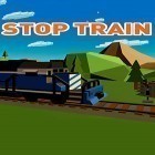 Скачайте игру Stop train бесплатно и My fear and I для Андроид телефонов и планшетов.
