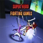Скачайте игру Super hero fighting games бесплатно и Dream: Hidden adventure для Андроид телефонов и планшетов.