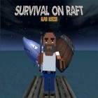 Скачайте игру Survive on raft бесплатно и Mortal blade 3D для Андроид телефонов и планшетов.
