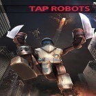 Скачайте игру Tap robots: Clicker heroes RPG fight бесплатно и Door kickers для Андроид телефонов и планшетов.