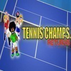 Скачайте игру Tennis champs returns бесплатно и Anger B.C. TD для Андроид телефонов и планшетов.
