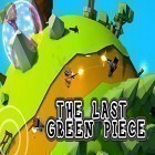Скачайте игру The last green piece бесплатно и Roid rage для Андроид телефонов и планшетов.