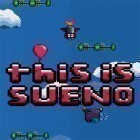 Скачайте игру This is sueno бесплатно и Rogue: Beyond the shadows для Андроид телефонов и планшетов.