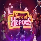 Скачайте игру Tome of heroes бесплатно и Storm age для Андроид телефонов и планшетов.