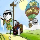 Скачайте игру Troll adventures бесплатно и Evoland 2 для Андроид телефонов и планшетов.
