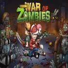 Скачайте игру War of zombies: Heroes бесплатно и The lost chapter для Андроид телефонов и планшетов.