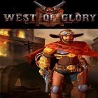 Скачайте игру West of glory бесплатно и Anargor для Андроид телефонов и планшетов.