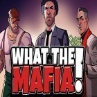 Скачайте игру What the mafia: Turf wars бесплатно и Mike's world для Андроид телефонов и планшетов.