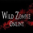 Скачайте игру Wild zombie online бесплатно и Heroes saga: English для Андроид телефонов и планшетов.
