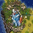 Скачайте игру World of empires бесплатно и Flow king для Андроид телефонов и планшетов.