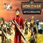 Скачайте игру World war 2 battle simulator: WW 2 epic battle бесплатно и Sea battle 2 для Андроид телефонов и планшетов.