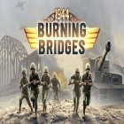 Скачайте игру 1944: Burning bridges бесплатно и Own super squad для Андроид телефонов и планшетов.