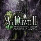 Скачайте игру 9th dawn 2: Remnants of Caspartia бесплатно и European War 3 для Андроид телефонов и планшетов.