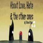Скачайте игру About Love, Hate and the others ones бесплатно и Jewels puzzle для Андроид телефонов и планшетов.