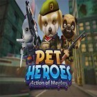Скачайте игру Action of mayday: Pet heroes бесплатно и The wars 2: Evolution - Begins для Андроид телефонов и планшетов.