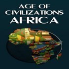 Скачайте игру Age of civilizations: Africa бесплатно и Kingdom Story для Андроид телефонов и планшетов.
