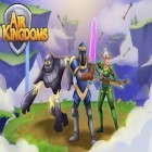Скачайте игру Air kingdoms бесплатно и Dark forester для Андроид телефонов и планшетов.