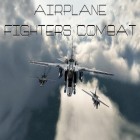 Скачайте игру Airplane fighters combat бесплатно и Lost in Baliboo для Андроид телефонов и планшетов.