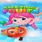 Скачайте игру Amazing fruits бесплатно и Caper для Андроид телефонов и планшетов.