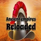 Скачайте игру Ancient empires reloaded бесплатно и Cubix challenge для Андроид телефонов и планшетов.