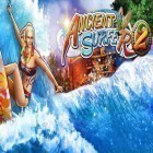 Скачайте игру Ancient surfer 2 бесплатно и Kingdom in chaos для Андроид телефонов и планшетов.