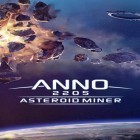 Скачайте игру Anno 2205: Asteroid miner бесплатно и Languinis: Match and spell для Андроид телефонов и планшетов.