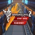 Скачайте игру Armorslays 2 бесплатно и Ghost hunter для Андроид телефонов и планшетов.