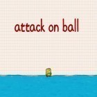Скачайте игру Attack on ball бесплатно и Mushboom для Андроид телефонов и планшетов.