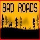 Скачайте игру Bad Roads бесплатно и Chicken invaders 5 для Андроид телефонов и планшетов.