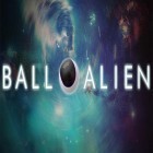 Скачайте игру Ball alien бесплатно и Raft survival 3 для Андроид телефонов и планшетов.