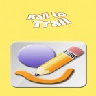 Скачайте игру Ball to trail бесплатно и Sprinkle для Андроид телефонов и планшетов.