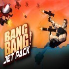 Скачайте игру Bang bang! Jet pack бесплатно и Aircraft combat для Андроид телефонов и планшетов.