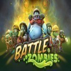 Скачайте игру Battle zombies бесплатно и Toy bomb для Андроид телефонов и планшетов.