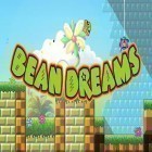 Скачайте игру Bean dreams бесплатно и Tower up для Андроид телефонов и планшетов.