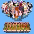 Скачайте игру Beat rush бесплатно и Beat the boss 3 для Андроид телефонов и планшетов.