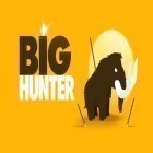 Скачайте игру Big hunter бесплатно и Big Top THD для Андроид телефонов и планшетов.
