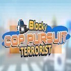 Скачайте игру Blocky cop pursuit terrorist бесплатно и Forsaken world для Андроид телефонов и планшетов.