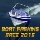 Скачайте игру Boat parking race 2015 бесплатно и Release the ninja для Андроид телефонов и планшетов.