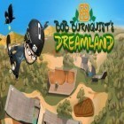 Скачайте игру Bob Burnquist's Dreamland бесплатно и Skippy the traveler для Андроид телефонов и планшетов.