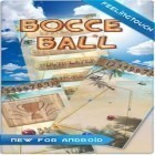 Скачайте игру Bocce Ball бесплатно и Person the History для Андроид телефонов и планшетов.