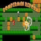 Скачайте игру Bomberman reborn бесплатно и Fieryland для Андроид телефонов и планшетов.