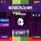 Скачайте игру Bonecrusher: Free endless game бесплатно и Bunibon 2 для Андроид телефонов и планшетов.