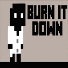 Скачайте игру Burn it down бесплатно и Blade crafter для Андроид телефонов и планшетов.