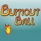 Скачайте игру Burnout ball бесплатно и Tiny roller loops 3D для Андроид телефонов и планшетов.