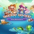 Скачайте игру Candy blast mania: Sea monsters бесплатно и Balle balle ride для Андроид телефонов и планшетов.