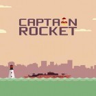 Скачайте игру Captain Rocket бесплатно и Delicious: Emily's taste of fame для Андроид телефонов и планшетов.