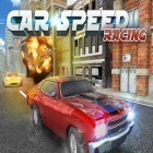 Скачайте игру Car speed racing бесплатно и Ninja Girl для Андроид телефонов и планшетов.