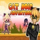 Скачайте игру Cat Noir miraculous adventure бесплатно и Stampede run для Андроид телефонов и планшетов.